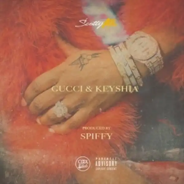 Instrumental: Scotty ATL - Gucci & Keyshia (Prod. By Spiffy)